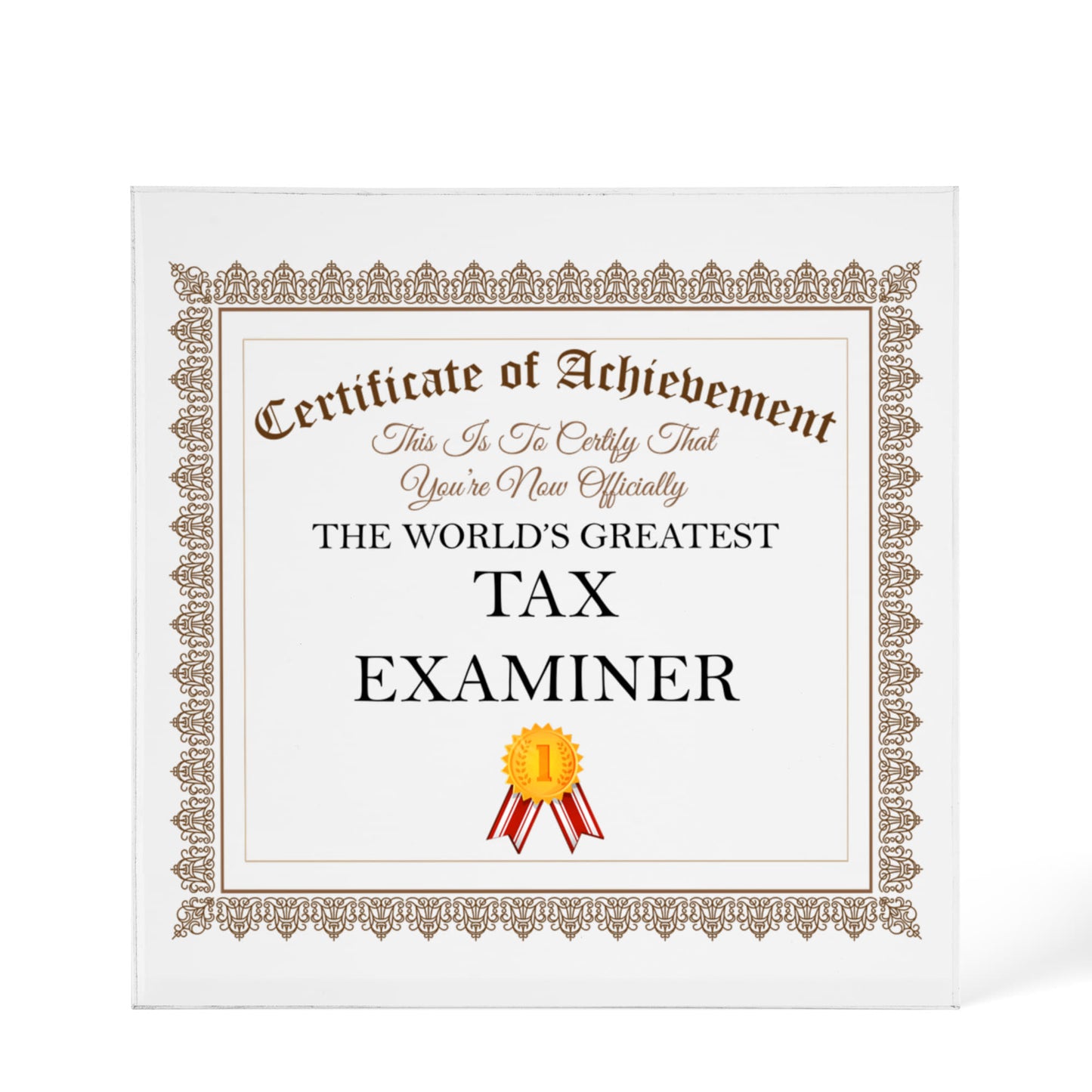World's Greatest Tax Examiner - 6" x 6" Acrylic Block