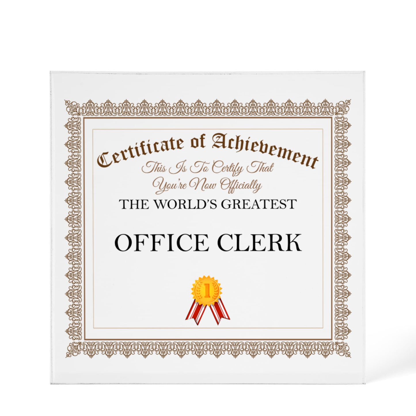 World's Greatest Office Clerk - 6" x 6" Acrylic Block