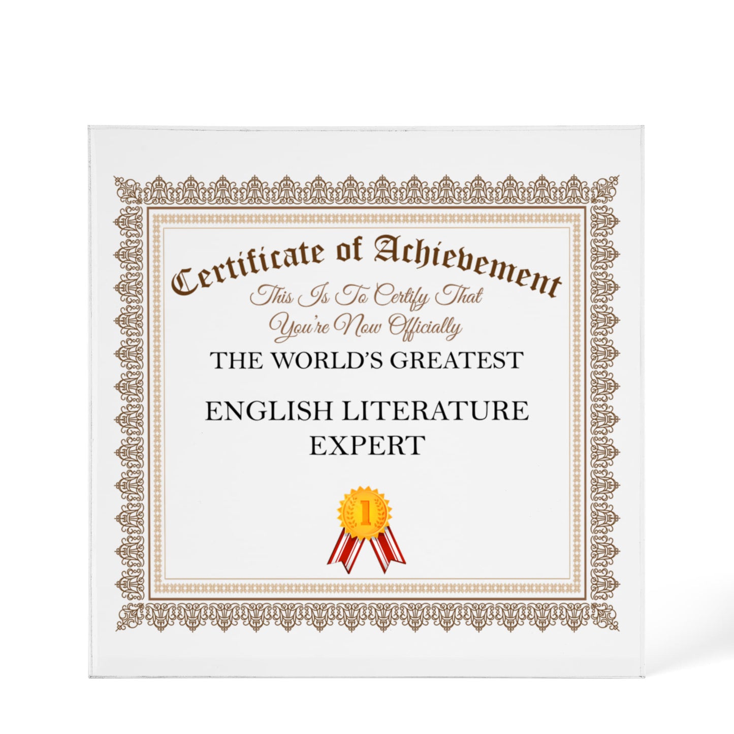 World's Greatest English Literature Expert - 6" x 6" Acrylic Block