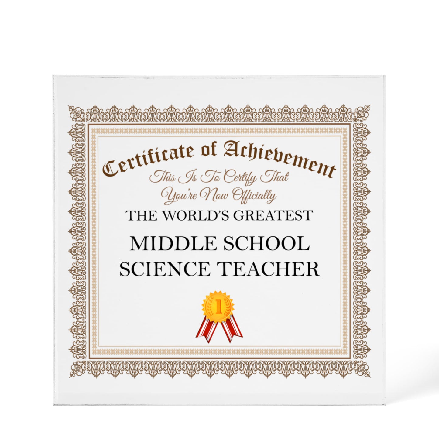 World's Greatest Middle School Science Teacher - 6" x 6" Acrylic Block