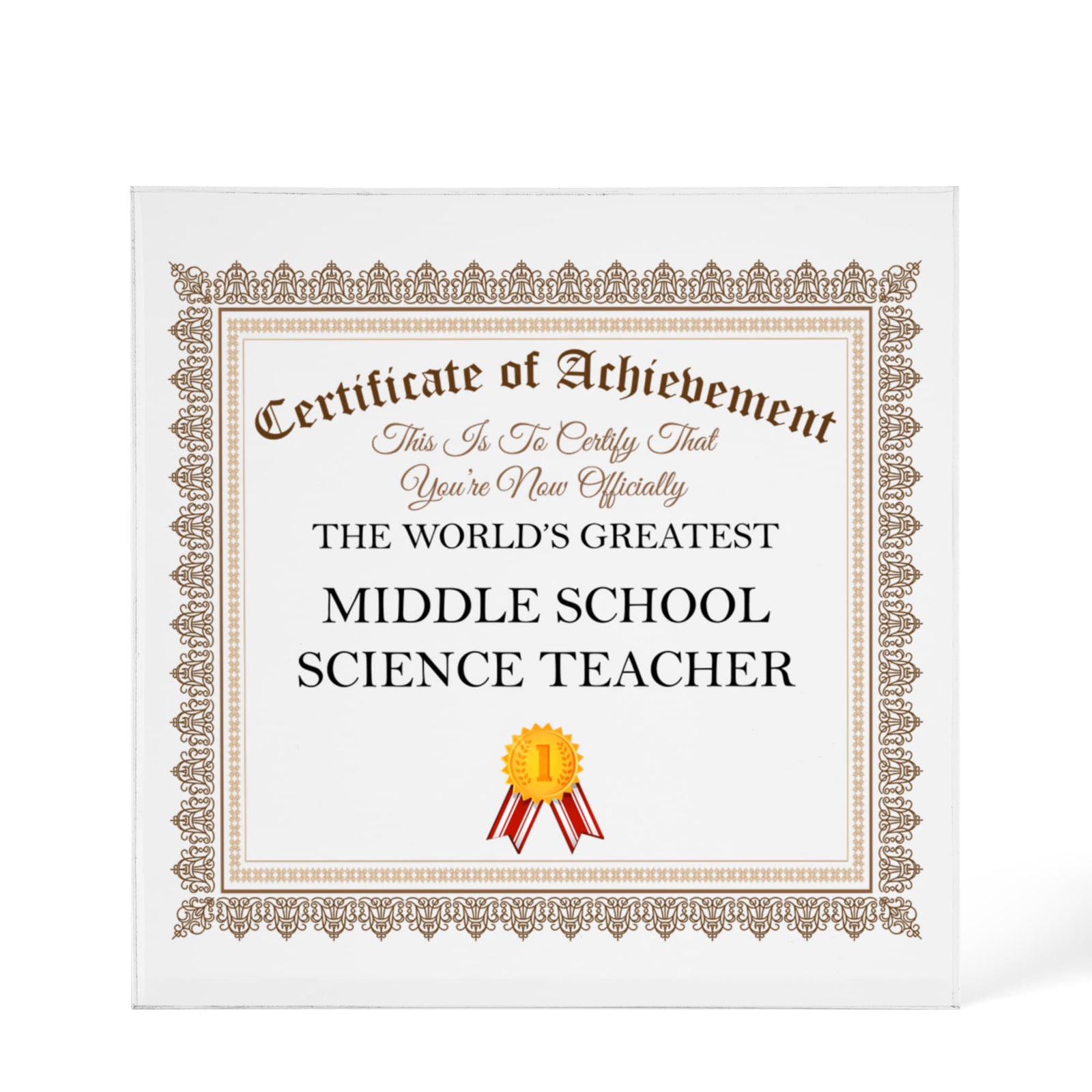 World's Greatest Middle School Science Teacher - 6" x 6" Acrylic Block