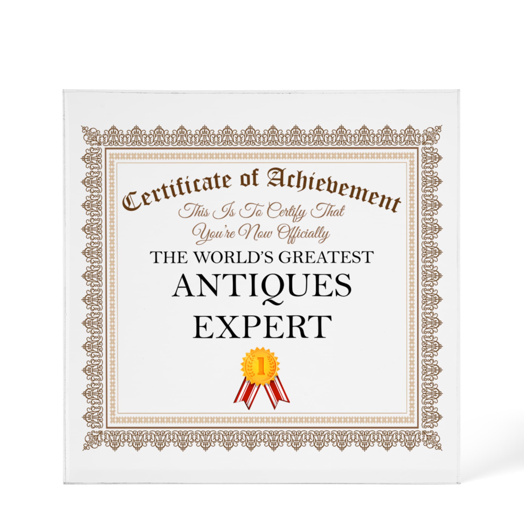 World's Greatest Antiques Expert - 6" x 6" Acrylic Block