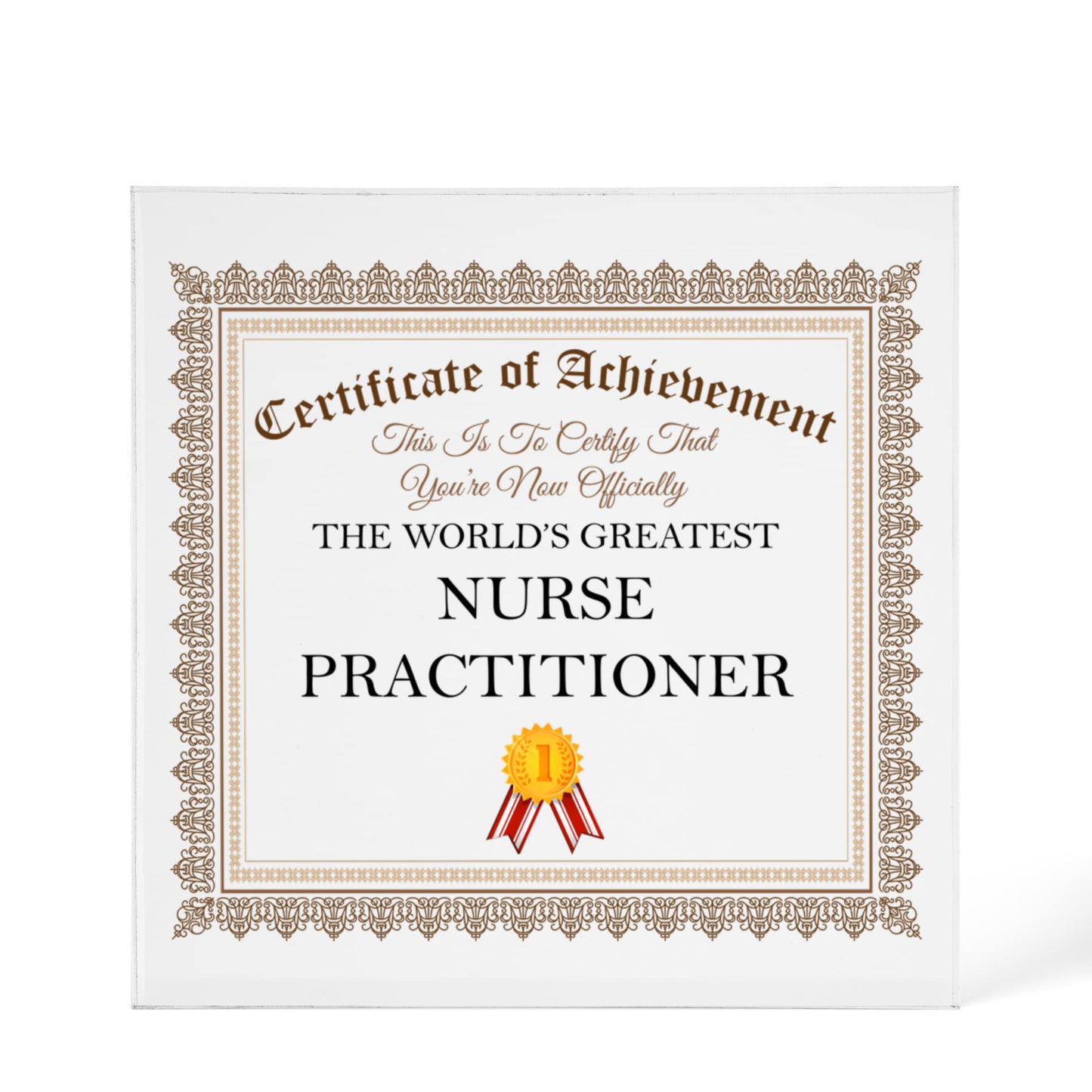World's Greatest Nurse Practitioner - 6" x 6" Acrylic Block