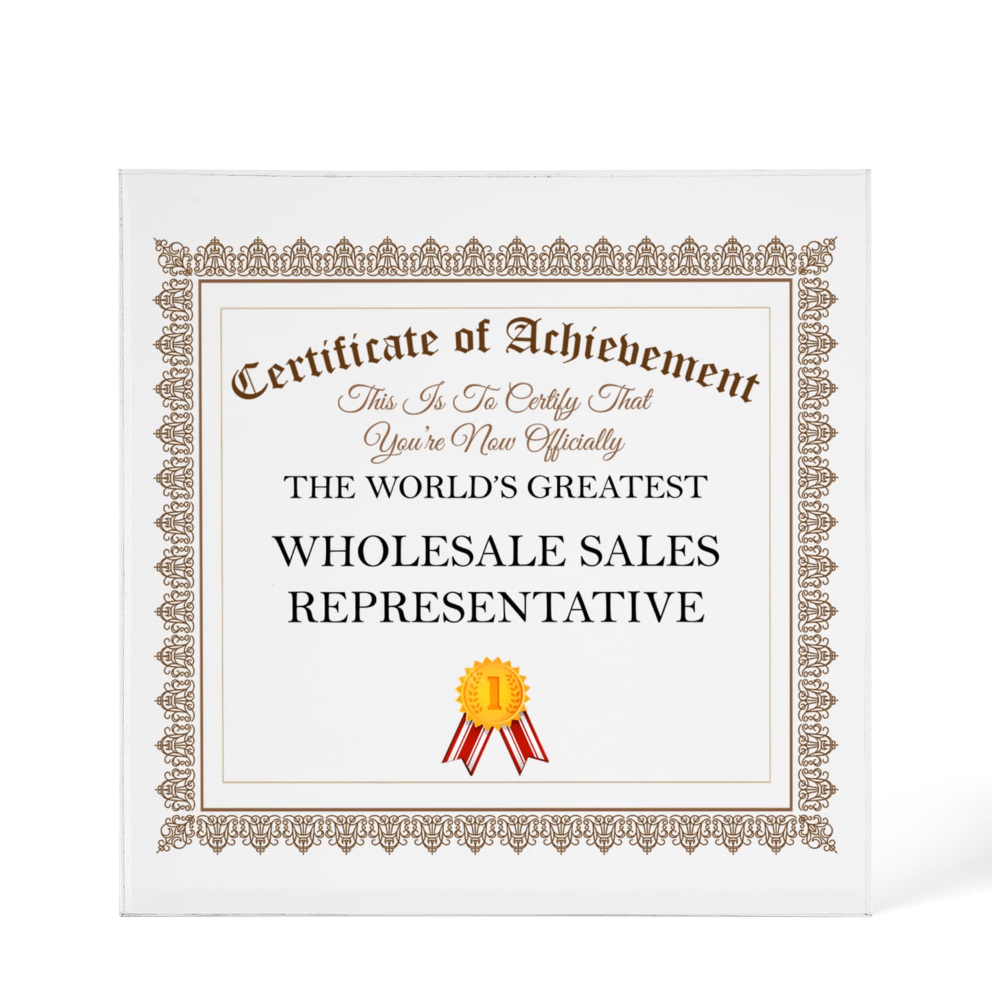 World's Greatest Wholesale Sales Representative - 6" x 6" Acrylic Block