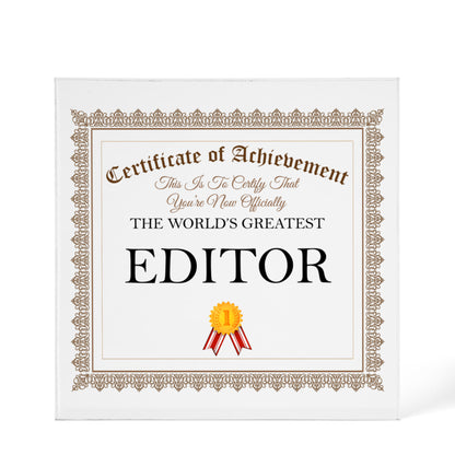 World's Greatest Editor - 6" x 6" Acrylic Block