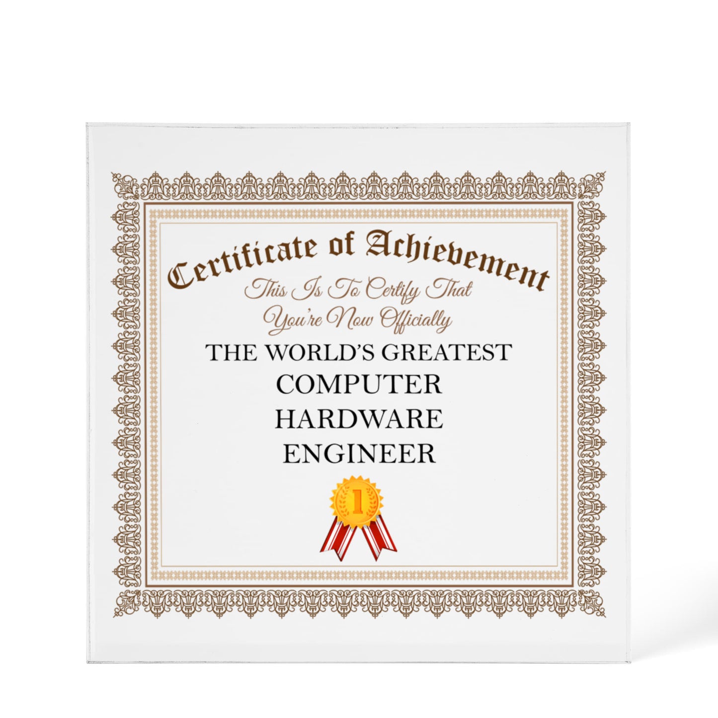 World's Greatest Computer Hardware Engineer - 6" x 6" Acrylic Block