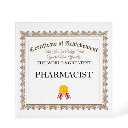 World's Greatest Pharmacist - 6" x 6" Acrylic Block