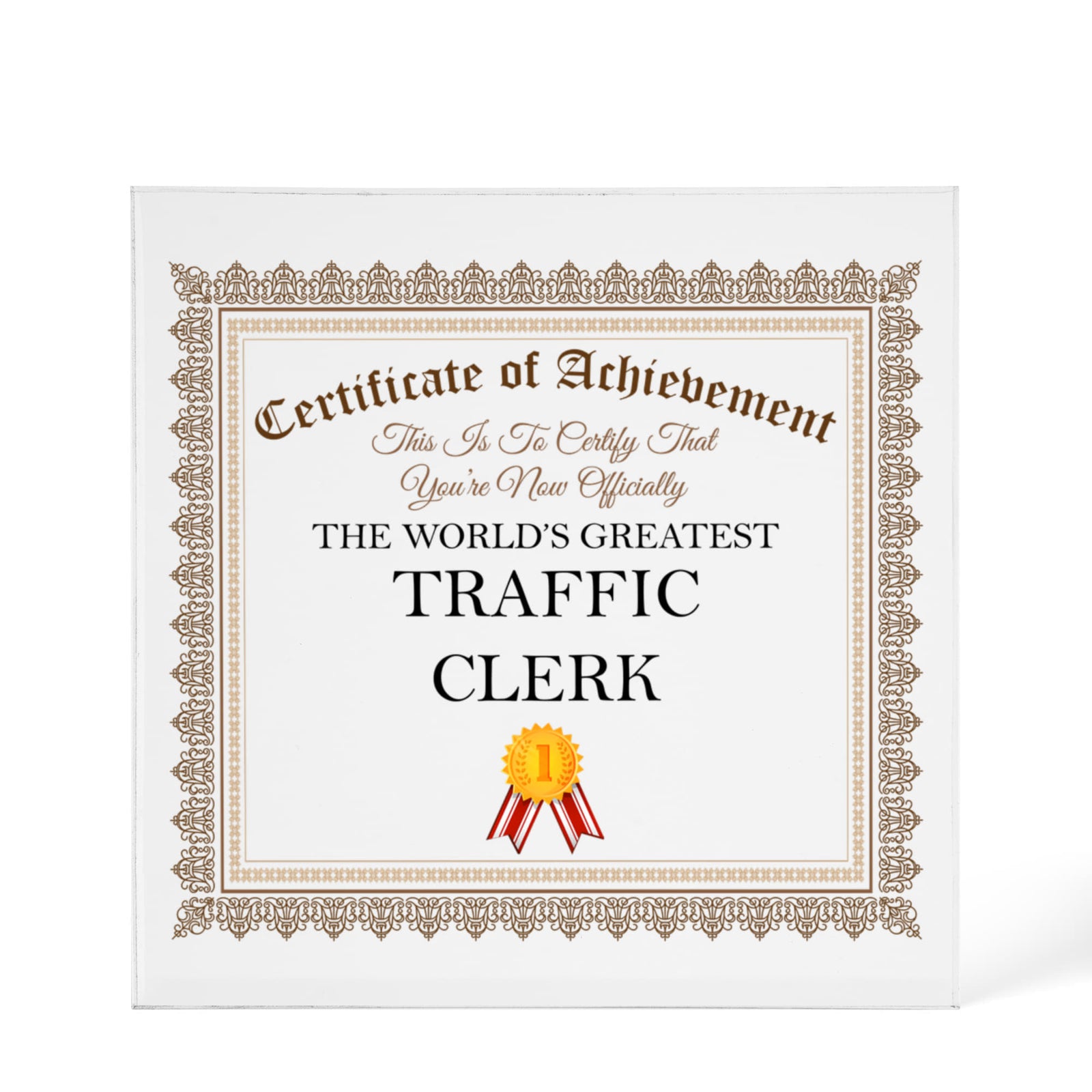 World's Greatest Traffic Clerk - 6" x 6" Acrylic Block