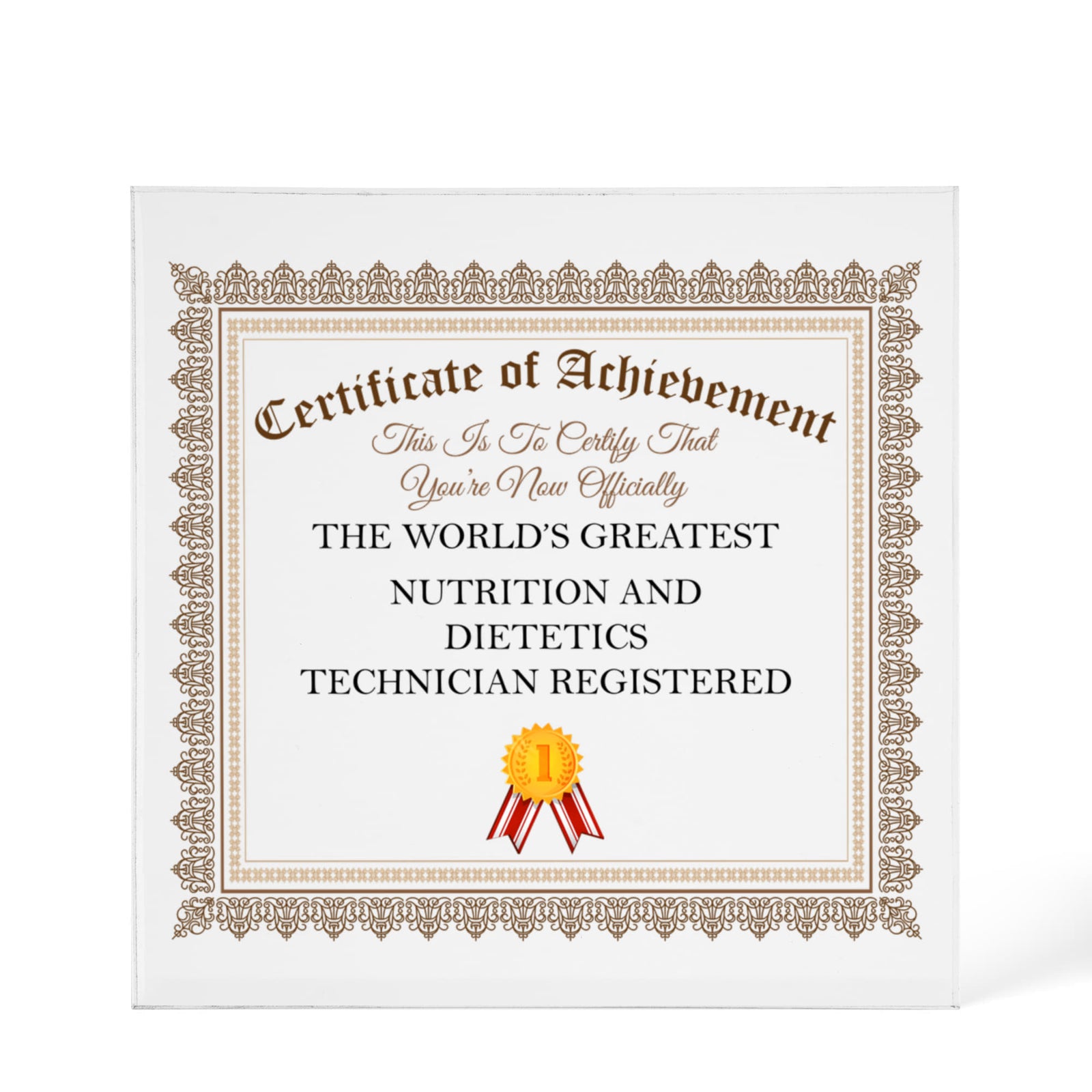 World's Greatest Nutrition and Dietetics Technician Registered - 6" x 6" Acrylic Block