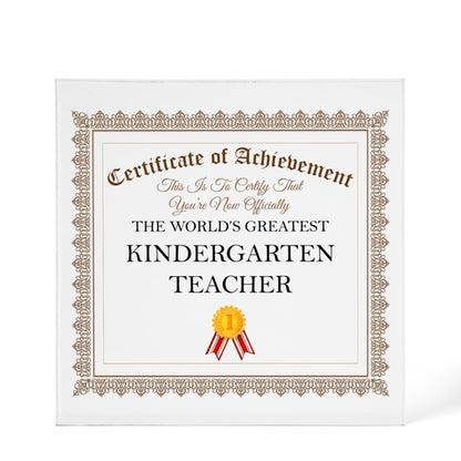 World's Greatest Kindergarten Teacher - 6" x 6" Acrylic Block