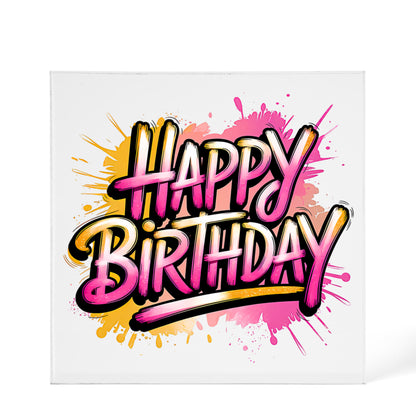 Happy Birthday 009 - 6" x 6" Acrylic Block