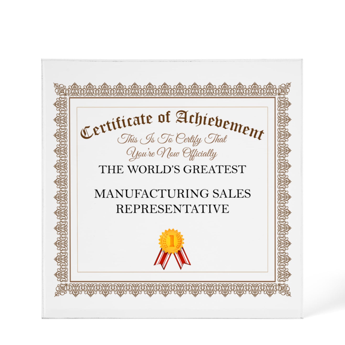 World's Greatest Manufacturing Sales Representative - 6" x 6" Acrylic Block