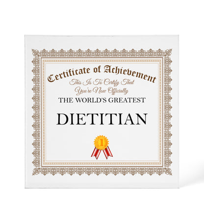 World's Greatest Dietitian - 6" x 6" Acrylic Block
