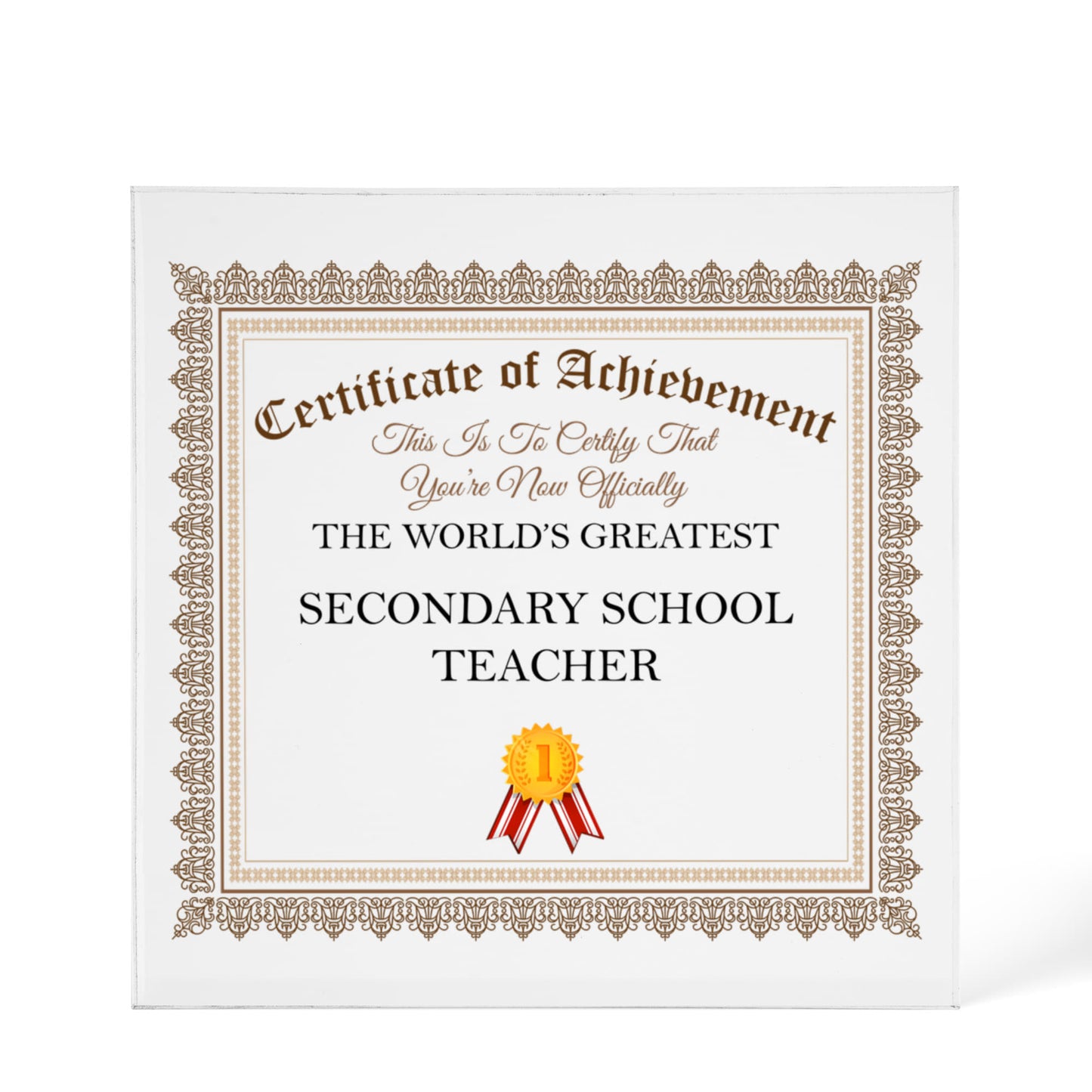 World's Greatest Secondary School Teacher - 6" x 6" Acrylic Block