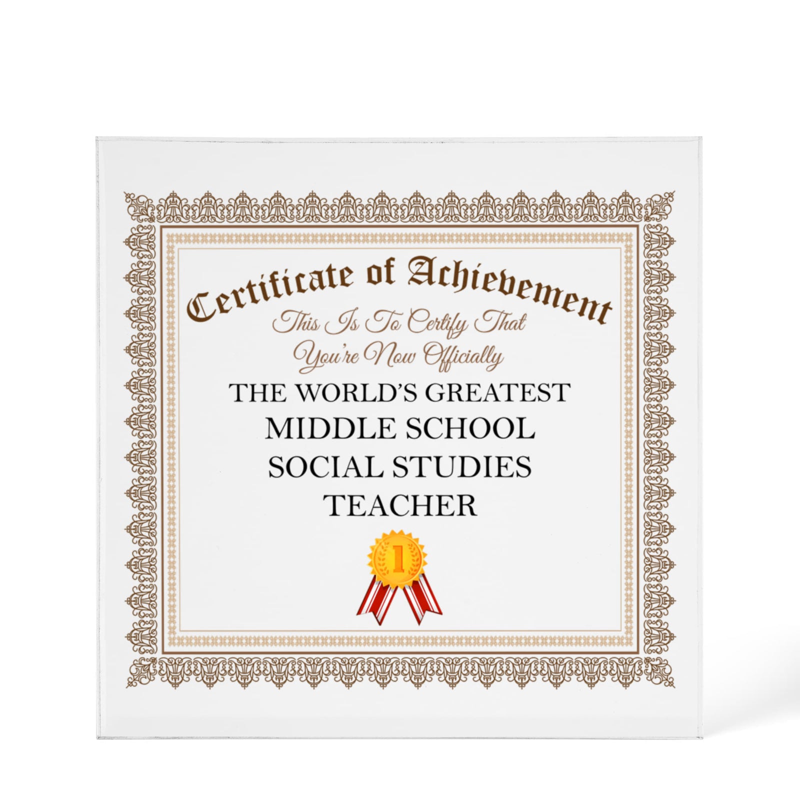 World's Greatest Middle School Social Studies Teacher - 6" x 6" Acrylic Block