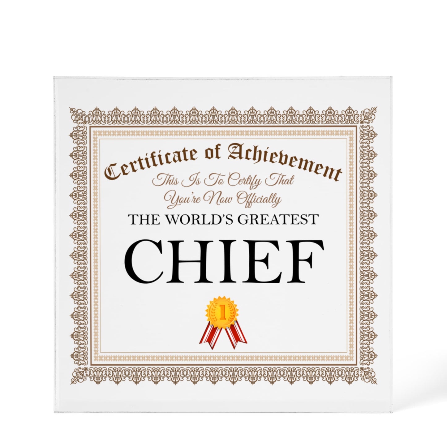 World's Greatest Chief - 6" x 6" Acrylic Block