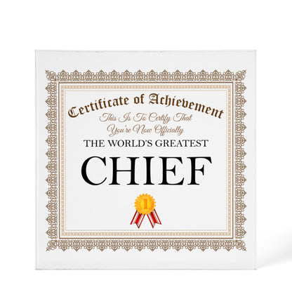 World's Greatest Chief - 6" x 6" Acrylic Block