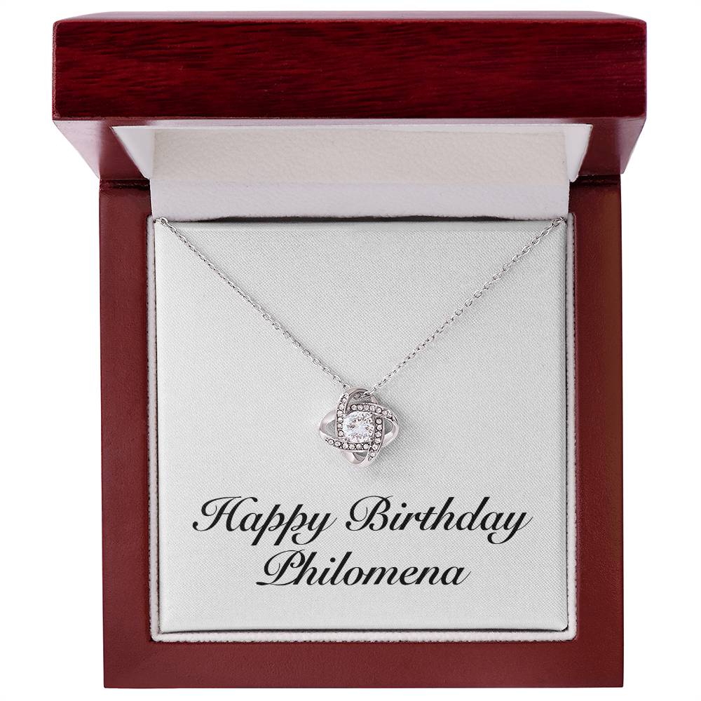 Happy Birthday Philomena - Love Knot Necklace With Mahogany Style Luxury Box