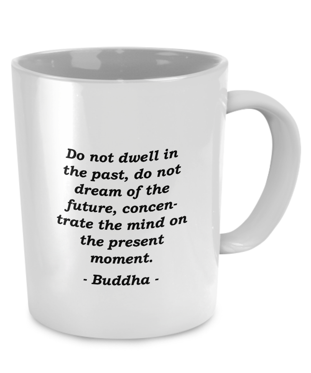 Buddha - Life - Coffee Mug - Unique Gifts Store