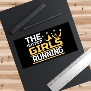 The Hottest Girls Running - 7.5" x 3.75" Bumper Sticker