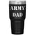 Army Dad - 30oz Insulated Tumbler