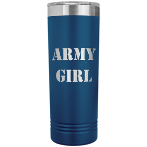 Army Girl - 22oz Insulated Skinny Tumbler