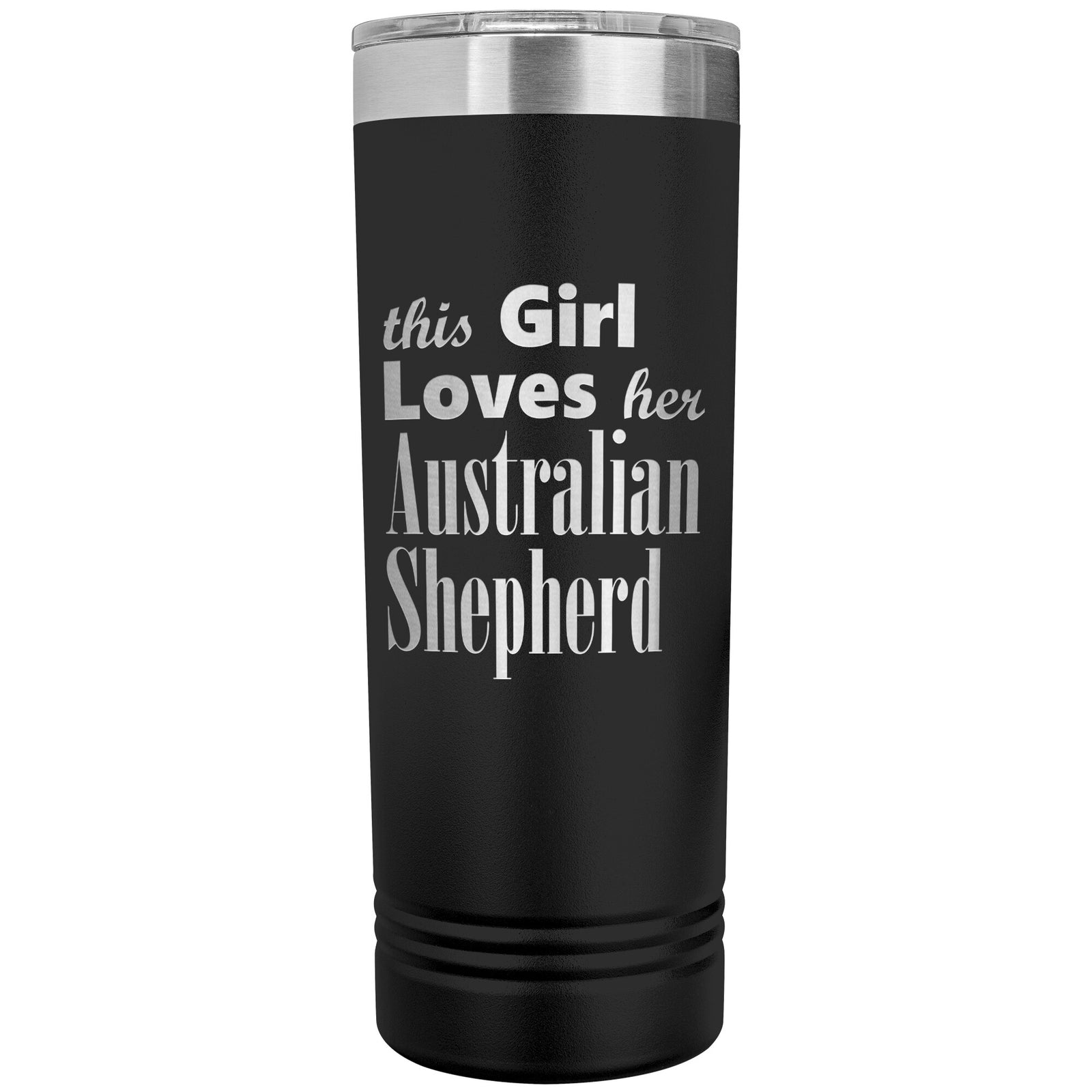 Australian Shepherd - 22oz Insulated Skinny Tumbler