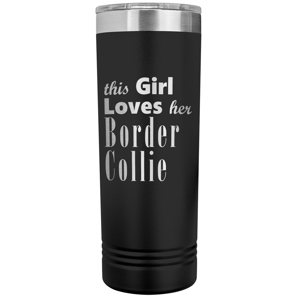 Border Collie - 22oz Insulated Skinny Tumbler