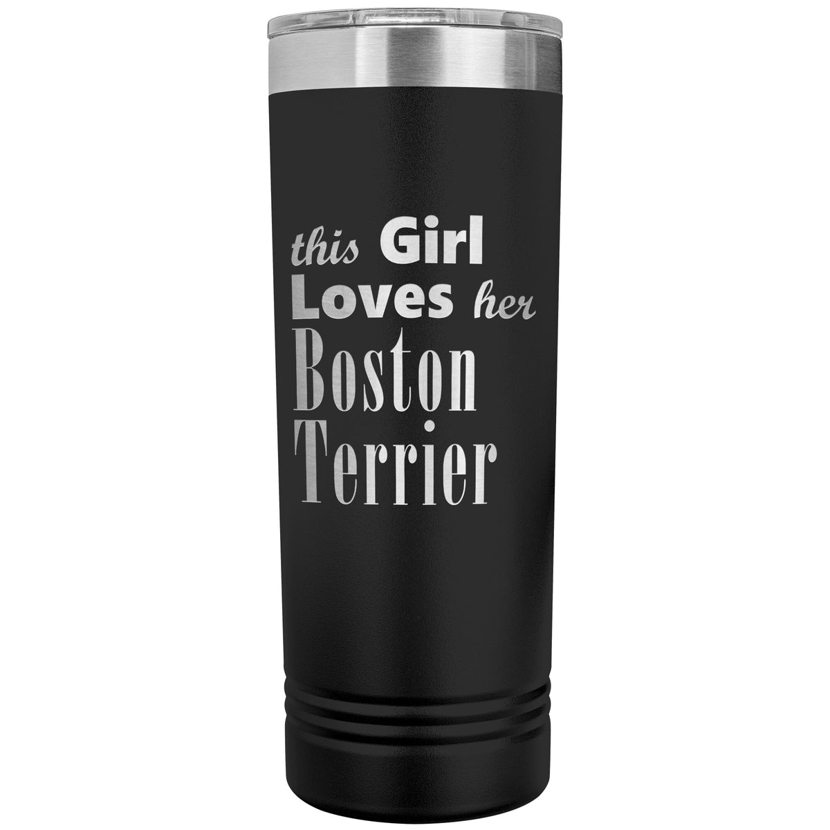 Boston Terrier - 22oz Insulated Skinny Tumbler