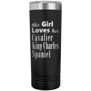 Cavalier King Charles Spaniel - 22oz Insulated Skinny Tumbler