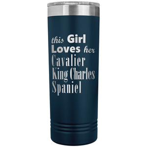 Cavalier King Charles Spaniel - 22oz Insulated Skinny Tumbler