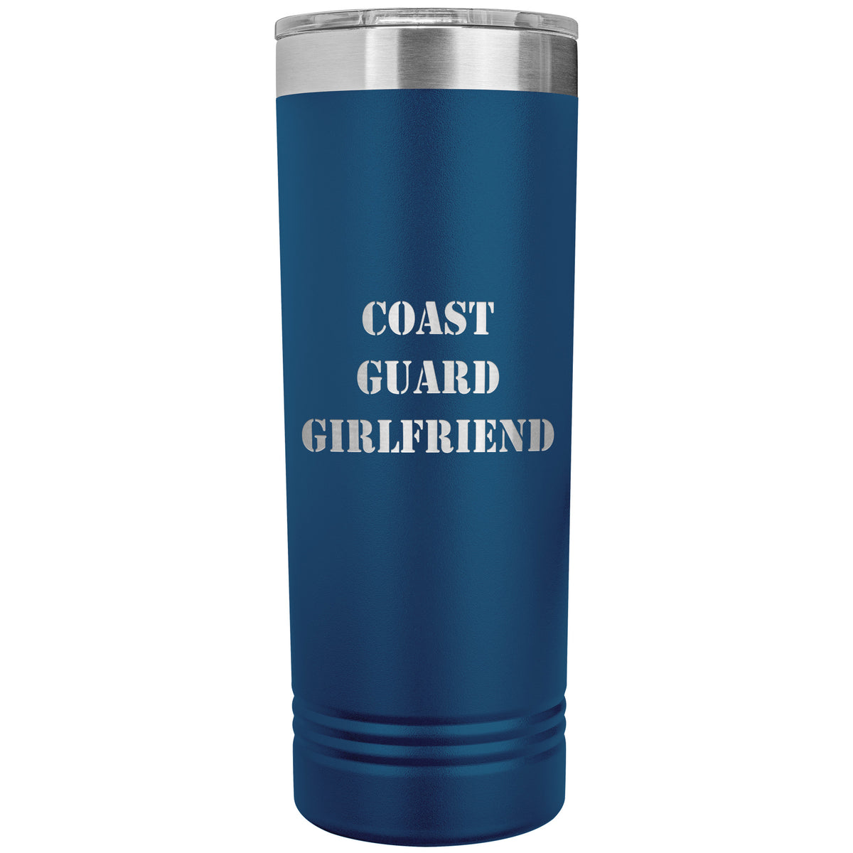 Coast Guard Girlfriend - 22oz Insulated Skinny Tumbler