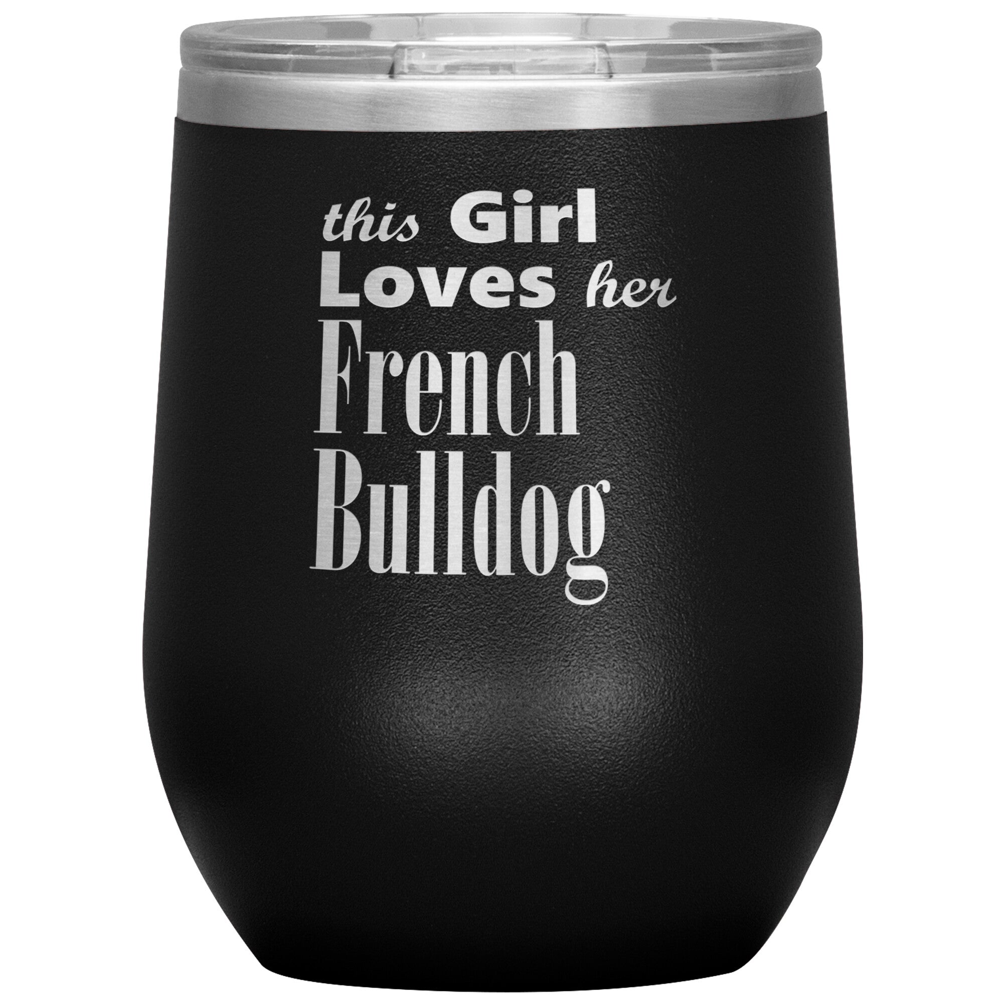 French Bulldog - 12oz Insulated Wine Tumbler