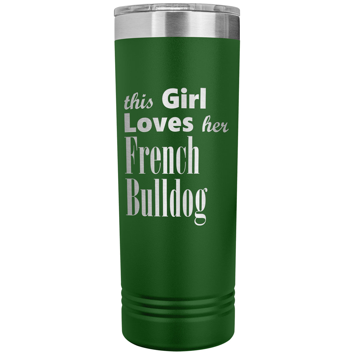 French Bulldog - 22oz Insulated Skinny Tumbler