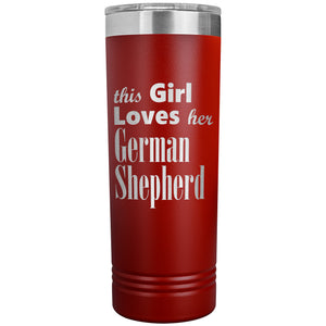 German Shepherd - 22oz Insulated Skinny Tumbler