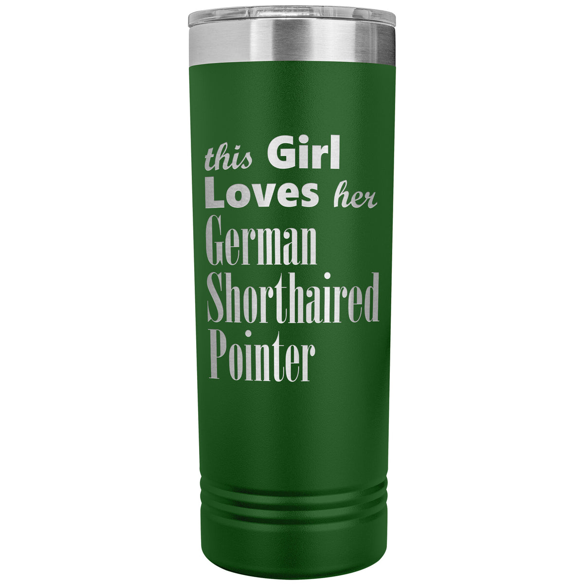 German Shorthaired Pointer - 22oz Insulated Skinny Tumbler