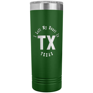 Heart In Texas v01 - 22oz Insulated Skinny Tumbler