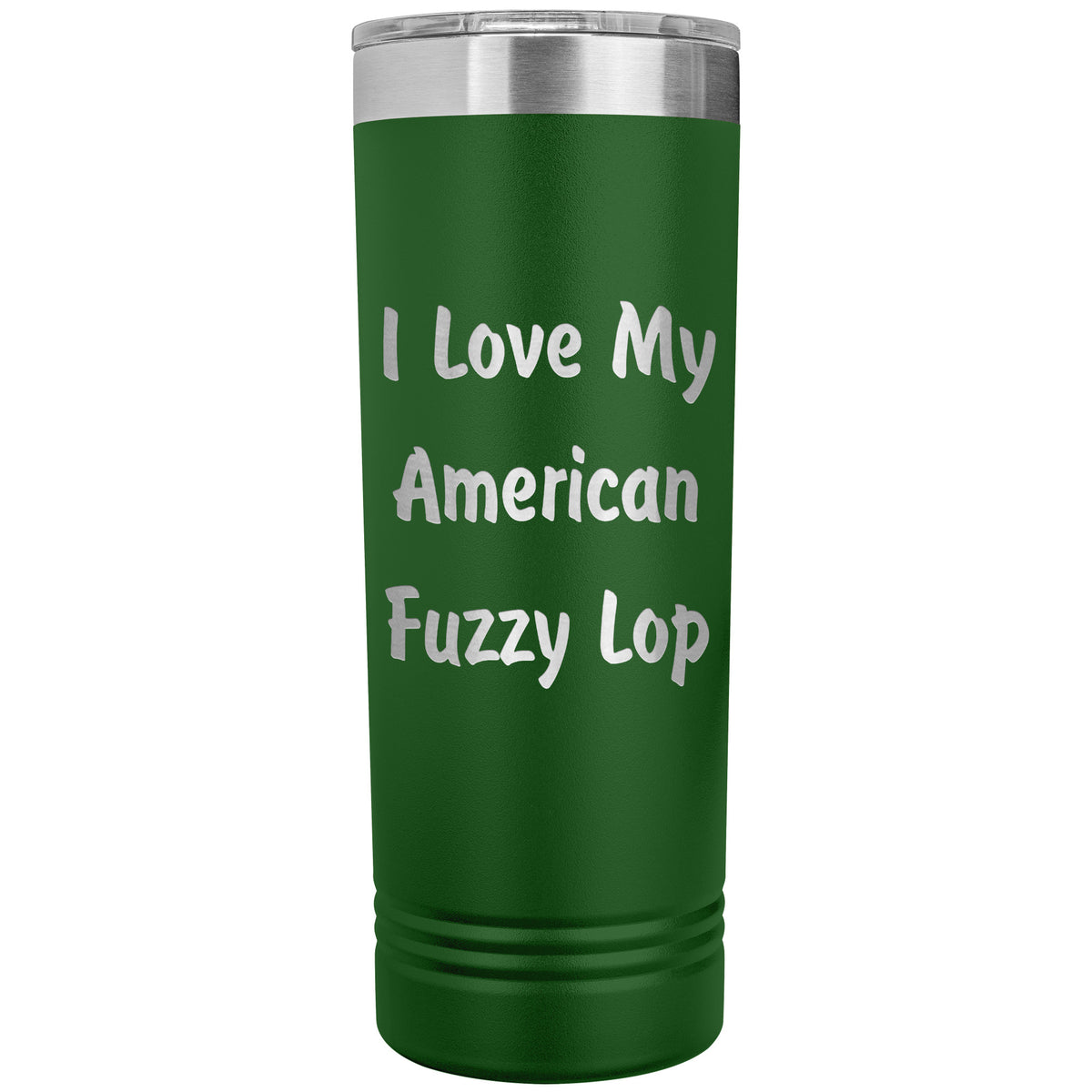 Love My American Fuzzy Lop - 22oz Insulated Skinny Tumbler