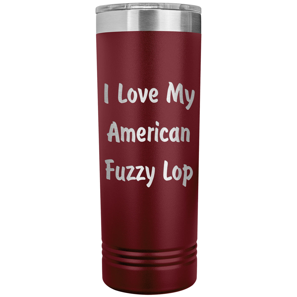 Love My American Fuzzy Lop - 22oz Insulated Skinny Tumbler