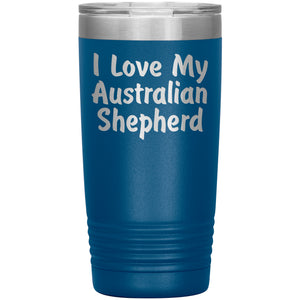 Love My Australian Shepherd v4 - 20oz Insulated Tumbler