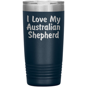 Love My Australian Shepherd v4 - 20oz Insulated Tumbler