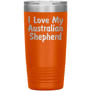 Love My Australian Shepherd v4 - 20oz Insulated Tumbler