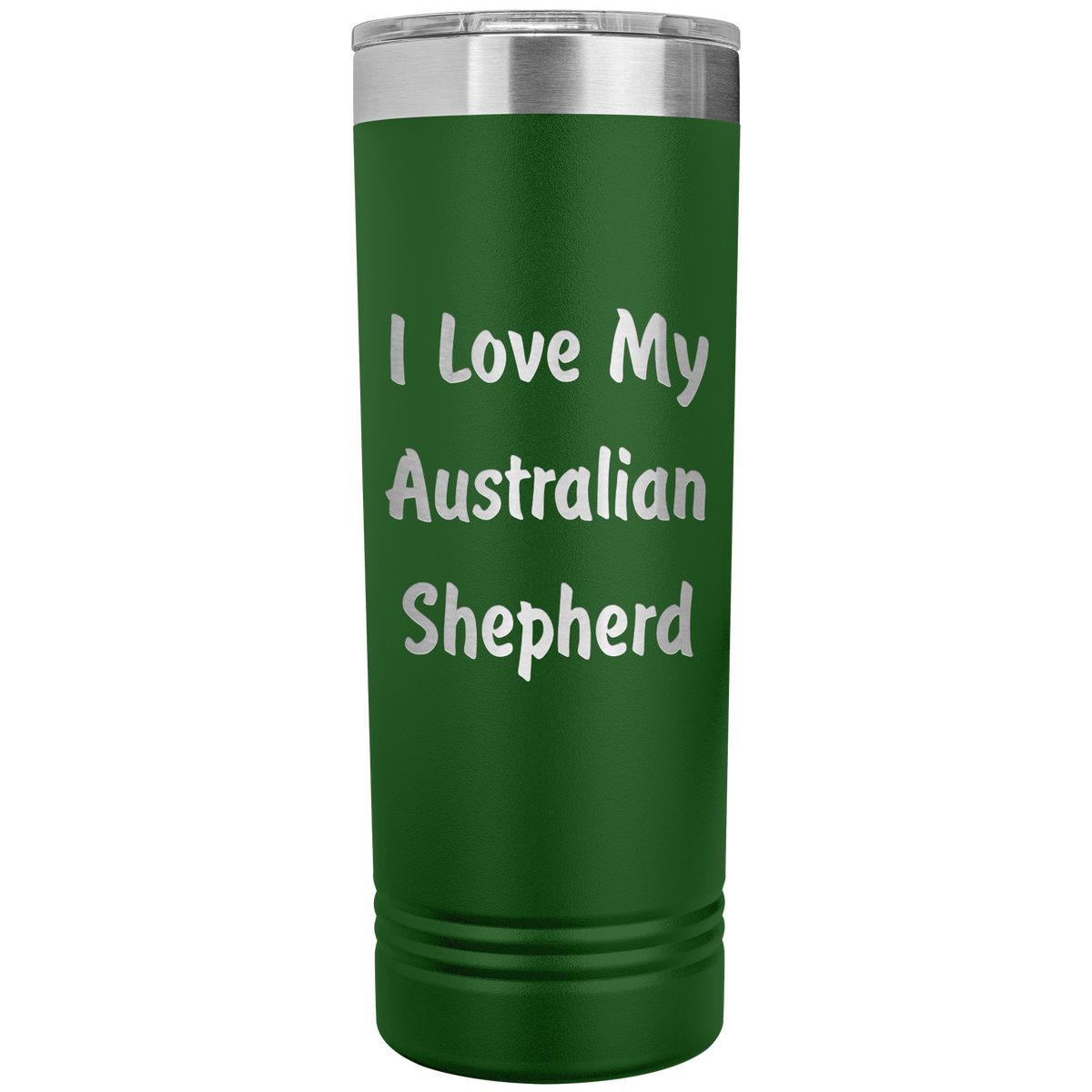 Love My Australian Shepherd v4 - 22oz Insulated Skinny Tumbler