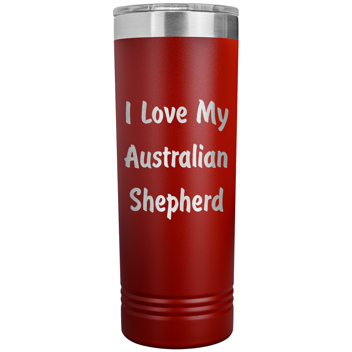 Love My Australian Shepherd v4 - 22oz Insulated Skinny Tumbler