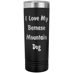 Love My Bernese Mountain Dog v4 - 22oz Insulated Skinny Tumbler