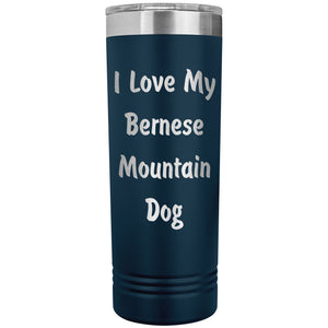 Love My Bernese Mountain Dog v4 - 22oz Insulated Skinny Tumbler