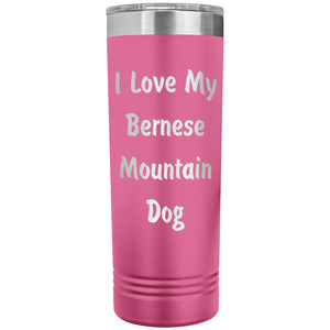 Love My Bernese Mountain Dog v4 - 22oz Insulated Skinny Tumbler