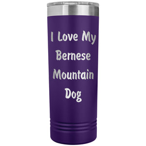 Love My Bernese Mountain Dog v4 - 22oz Insulated Skinny Tumbler