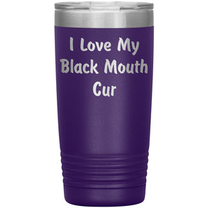 Love My Black Mouth Cur v4 - 20oz Insulated Tumbler