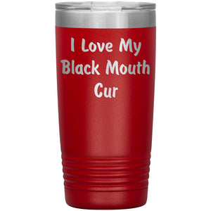 Love My Black Mouth Cur v4 - 20oz Insulated Tumbler